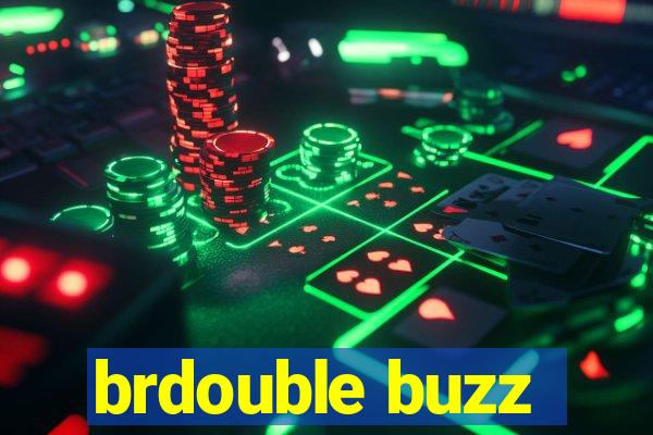 brdouble buzz